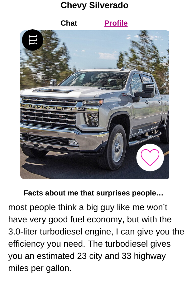 Chevy Silverado's turbodiesel gives you an estimated 23 city and 33 highway miles per gallon