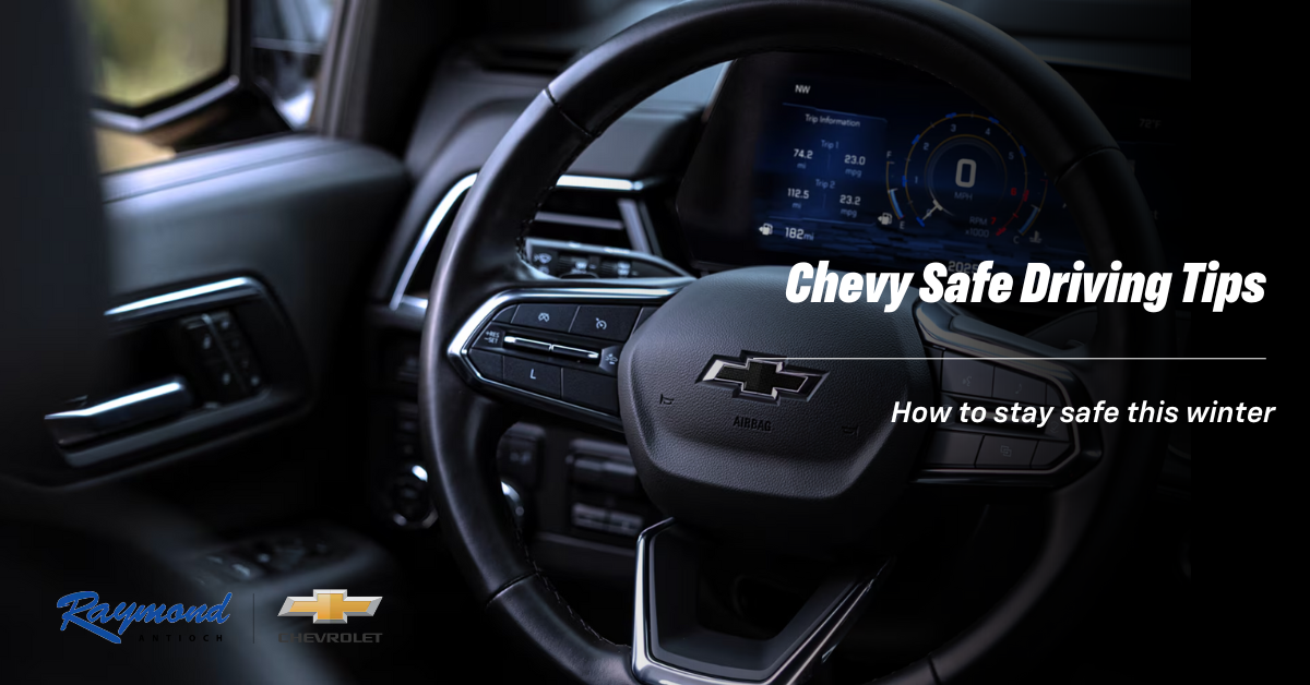 Top Safety Tips for Driving in the Winter: How Chevy Models Help You Stay Safe on the Road